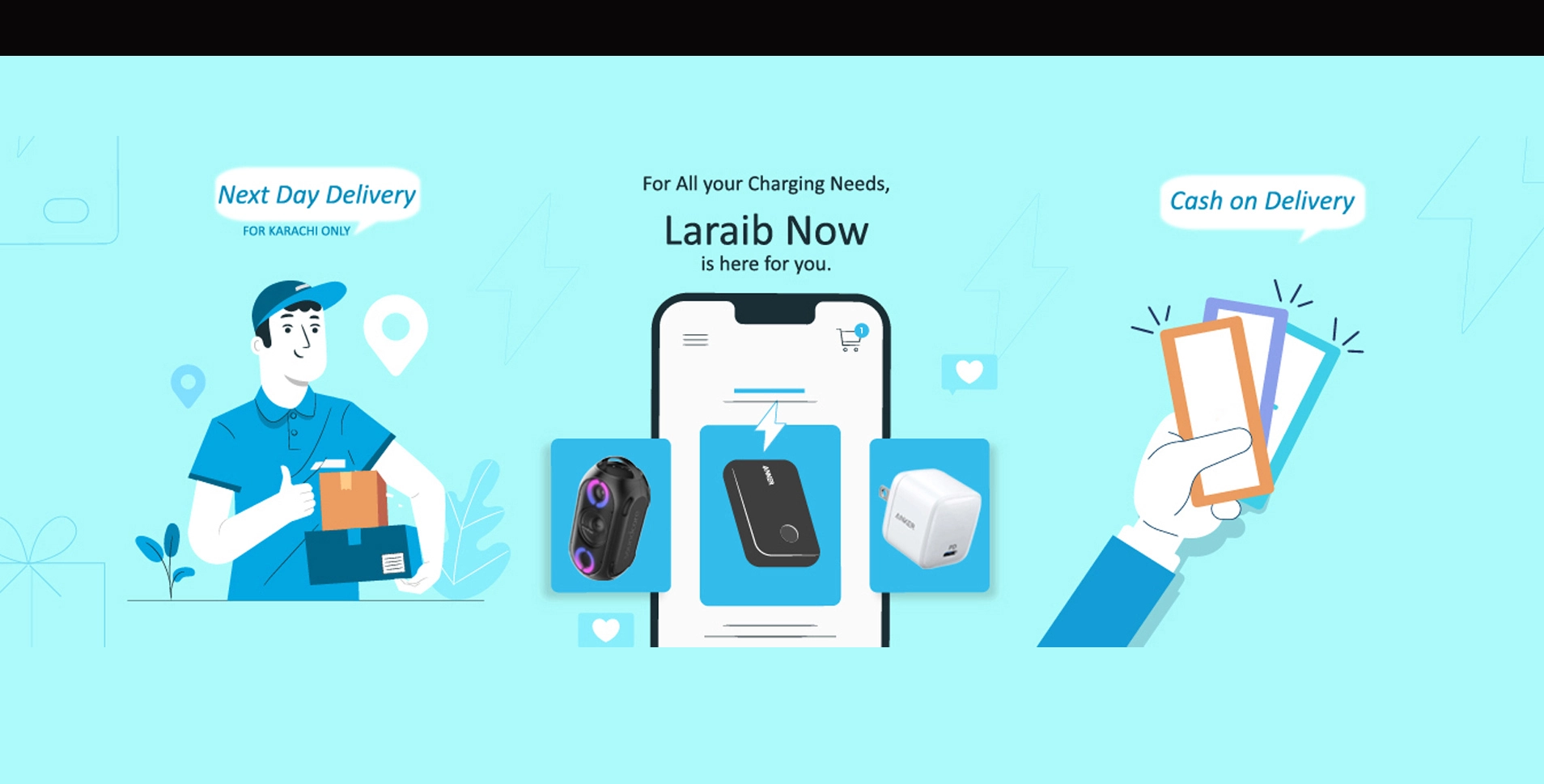 For all your Charging needs, Laraib Now is here
